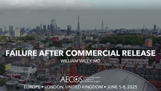 93 - Failure After Commercial Release - William Wiley, MD [1106484575].mp4